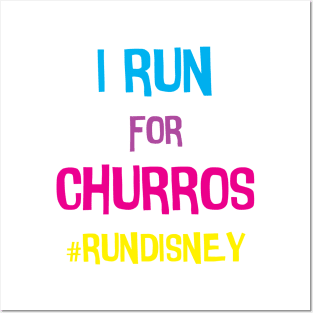 I Run For Churros Posters and Art